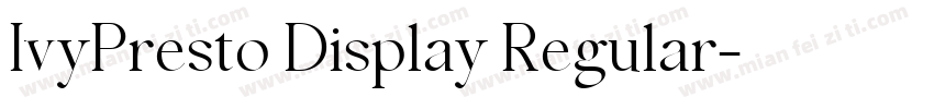 IvyPresto Display Regular字体转换